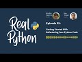 Getting Started With Refactoring Your Python Code | Real Python Podcast #55