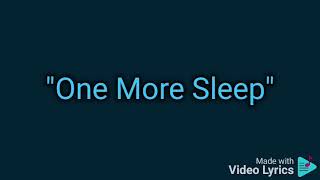 Leona Lewis - One More Sleep (Lyrics)