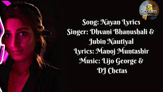 Nayan Ne Bandh Rakhine Full song Lyrics ll Dhvani Bhanushali ll Jubin Nautiyal ll Nayan song