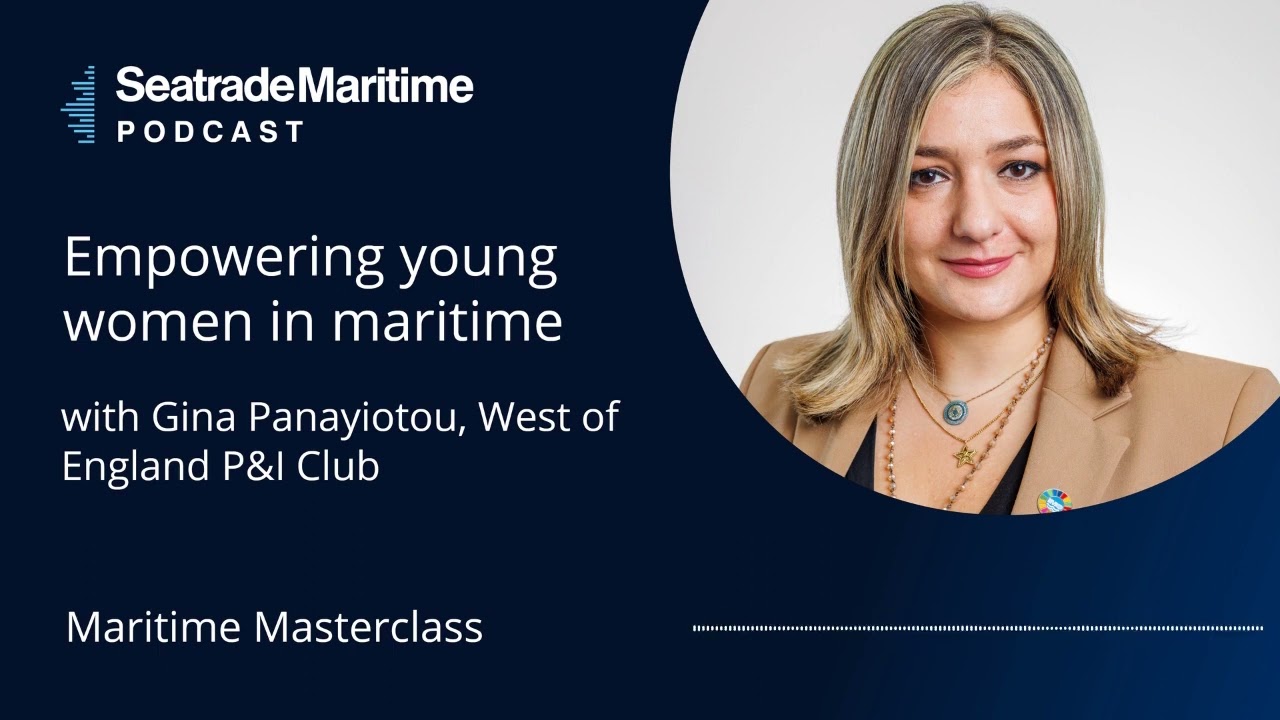 Seatrade Maritime Podcast: Empowering Young Women In Maritime With Gina ...