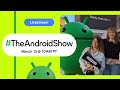 #TheAndroidShow: Multimodal for Gemini in Android Studio, the latest devices at MWC, XR and more!