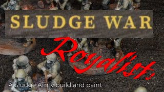 SLUDGE Royalist Army: Hotel Company 2074