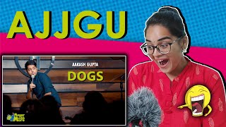 Dogs REACTION | Stand-Up Comedy by Aakash Gupta | Neha M.