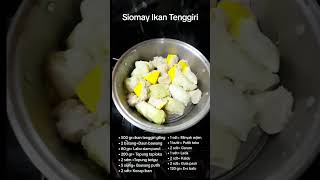 Siomay Ikan TenggiriResep dari koh @willgoz#siomayikantenggiri  #siomaybandung #tenggiri #sehat