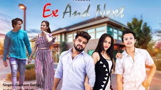 Ex And Next : Gautam Awana (Official Video) | Jonty Production House || New Sad Punjabi Song 2019