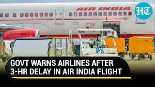 Chaos after Air India London-bound flight delayed due to 'unserviceable seats'; DGCA warns airlines