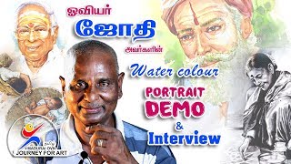 ARTIST_JOTHI | #ARTIST_JOTHI_INTERVIEW | #WATER_COLOUR_PORTRAIT_DEMO | #JOURNEY_FOR_ART