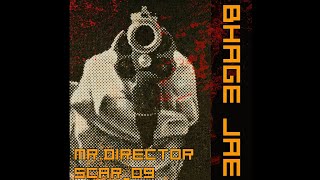 Bhage Jae | Gangster Rap Storytelling | SCAR_09 x MRDIRECTOR