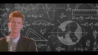 Rick Astley teaches you math