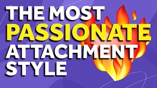 The 5 Most Attractive Traits Of The Fearful Avoidant Attachment Style | Disorganized Attachment