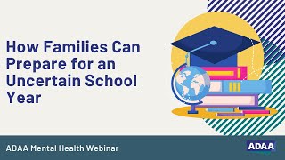 How Families Can Prepare for an Uncertain School Year | Mental Health Webinar