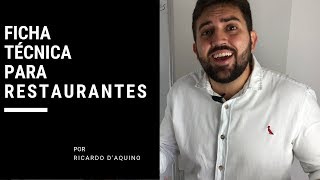 COMO FAZER FICHA TÉCNICA DE RESTAURANTES - O GUIA RÁPIDO