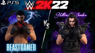 2023 UltimaSombra vs BEASTRAIDENGAMING part 2 WWE2K22 PS5 LIVE GAMEPLAY