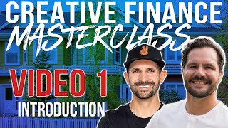 Introduction To Creative Finance - Masterclass Video 1 w/ Pace Morby
