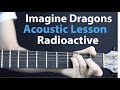 Imagine Dragons - Radioactive: Acoustic Guitar Lesson