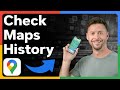 How To Check Google Maps History On iPhone