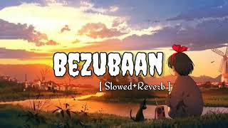 Bezubaan Phir Se Lofi [ Slowed+Reverb ] | Disney's ABCD 2 |