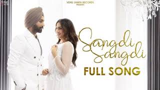SANGDI SANGDI FULL SONG: TARSEM JASSAR(Official song)|Nimrat Khaira|MixSingh|New Punjabi Song