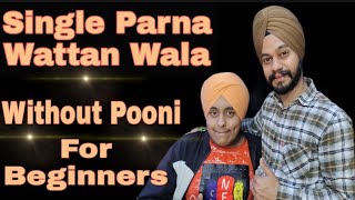 Single Parna Wattan Wala For Beginners (Length 3.50Meter)