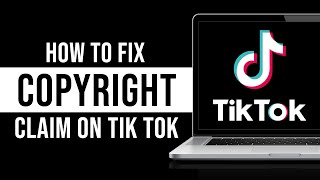How to Fix Copyright Claim on TikTok (2024)