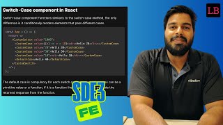 Switch Case component in React | Tricky frontend machine coding question