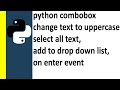Combobox Example In Python on enter event and populate drop down list