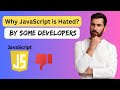 Why JavaScript is Hated by Some Developers