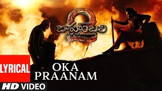 Oka Praanam Lyrical Video Song | Baahubali 2 | Prabhas, Anushka, Rana, Tamannaah, SS Rajamouli