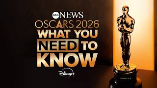Oscars 2026: What You Need To Know Special Edition