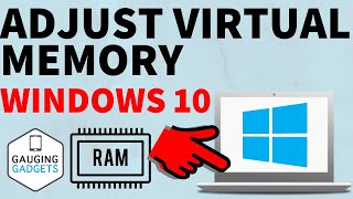 How to Change Virtual Memory in Windows 10 - Increase Windows 10 Virtual Memory