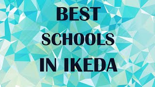 Best Schools around Ikeda, Japan