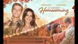 A Harvest Homecoming (2023) Hallmark Autumn Romantic Love Movie