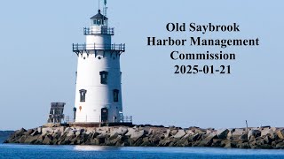 Old Saybrook Harbor Management Commission January 21, 2025