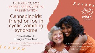 Cyclic Vomiting Syndrome Assoc hosts Dr. Thangam Venkatesan, Cannabinoids: Friend or foe in CVS