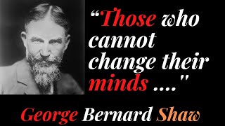 Bernard Shaw – Sincere and Intimate Quotes about Women and Life | Life Changing Quotes | #bernardsha