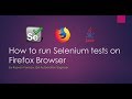 How to run Selenium Tests on Firefox Browser Tutorial | Geckodriver | RV