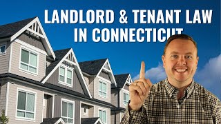 Your Ultimate Guide to Connecticut Tenant and Landlord Law 🏡 | Must-Have Resource!