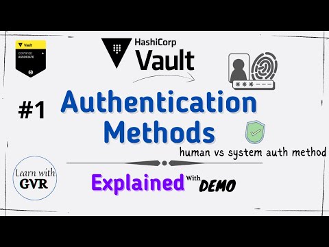 Hashicorp Vault Authentication Methods 1 Youtube
