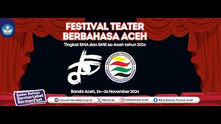 Festival Teater Berbahasa Aceh 2024 Sesi I