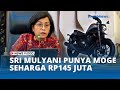 Sri Mulyani Punya Moge Seharga Rp145 Juta