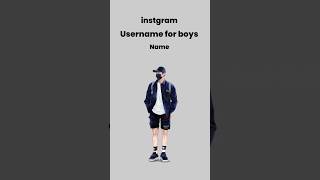 instagram username for boys names || Instagram username Ideas for boys 2025 | Instagram username Boy