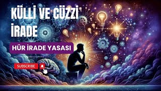 Külli ve cüzzi irade / Hür irade yasası   #spiritual #meditation #meditasyon #motivasyon #uyanış