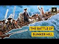 The Battle of Bunker Hill