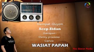 Sempal Guyon Denny Pradesa Carios Wasiat Papah