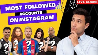 Most Followed Accounts On Instagram | 2023 | StreamSafari | Live Count