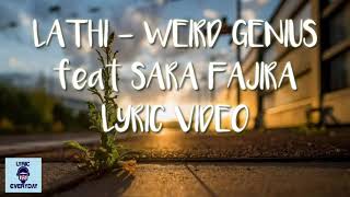 LATHI - WEIRD GENIUS FEAT SARA FAJIRA (UNOFFICIAL LYRIC VIDEO)