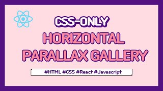 Horizontal Parallax Gallery with React