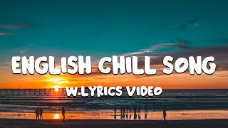 English Chill Song Playlist - Ali Gatie, Maroon 5, Etham // w. lyric video