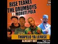 THE DRUMBOYS X RISE TEANET FT MORUTI PULA