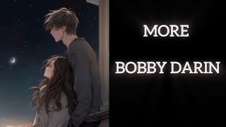 More - Bobby Darin Lyrics